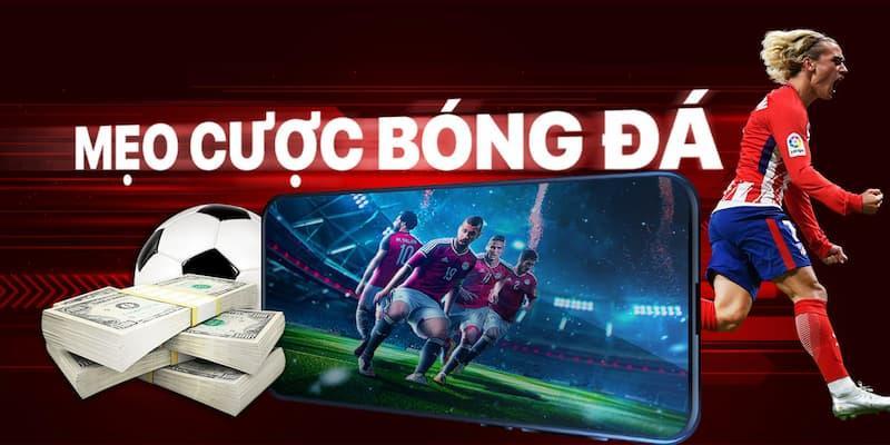Mẹo cược kèo tài xỉu bóng đá