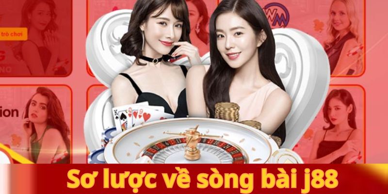 Sơ lược về sòng bài j88